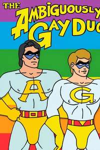 The Ambiguously Gay Duo - Poster