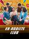Ex-Addicts Club : Season 1