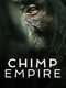 Chimp Empire : Season 1