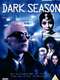 Dark Season : Season 1