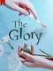 The Glory : Season 1