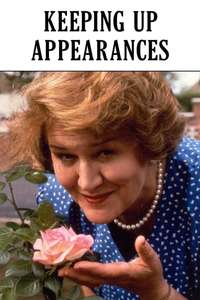 Keeping Up Appearances - Poster