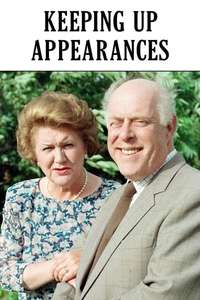 Keeping Up Appearances - Poster