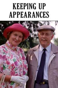 Keeping Up Appearances - Poster