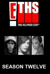 E! True Hollywood Story Season 12