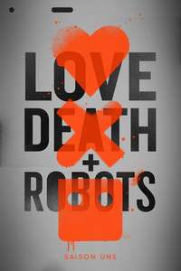 Love  Death & Robots - Posters