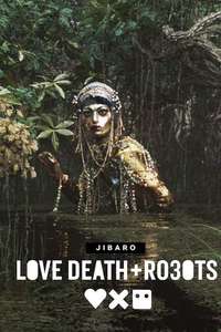 Love  Death & Robots - Posters