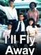 I'll Fly Away : Season 3