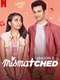 Mismatched : Season 2