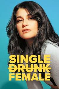 Single Drunk Female - Posters