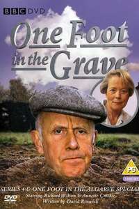 One Foot in the Grave - Poster