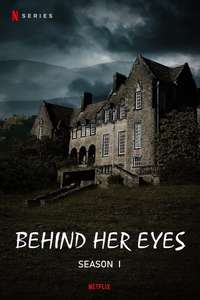 Behind Her Eyes - Posters