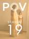 POV : Season 19