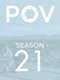 POV : Season 21