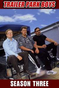 Trailer Park Boys - Posters