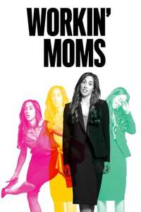 Workin' Moms - Posters