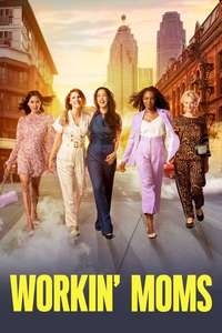Workin' Moms - Posters
