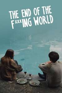 The End of the F***ing World - Posters
