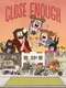 Close Enough : Season 1
