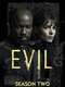 Evil : Season 2