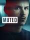 Mute : Season 1
