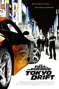 The Fast and the Furious: Tokyo Drift - Posters
