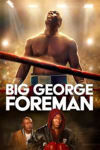 Big George Foreman: The Miraculous Story of the Once and Future Heavyweight Champion of the World - Poster