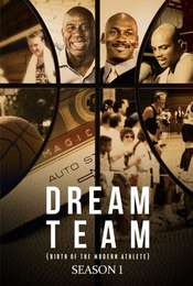 Dream Team: Birth of The Modern Athlete Season 1