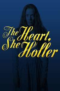 The Heart  She Holler - Poster