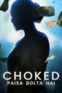 Choked: Paisa Bolta Hai - Posters