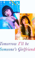 Tomorrow  I'll Be Someone's Girlfriend