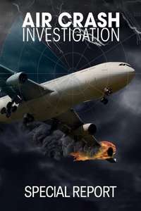 Air Crash Investigation: Special Report - Posters