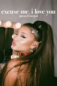 ariana grande: excuse me  i love you - Poster