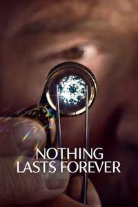 Nothing Lasts Forever - Poster