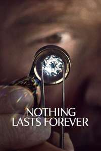 Nothing Lasts Forever - Poster