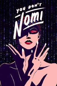You Don't Nomi - Posters