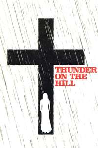 Thunder on the Hill - Poster