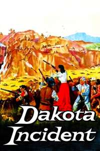 Dakota Incident - Poster