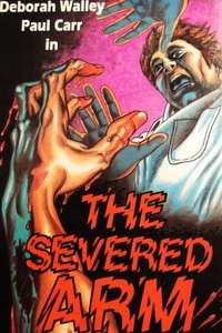 The Severed Arm - Poster