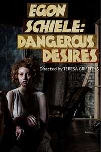 Egon Schiele: Dangerous Desires - Poster