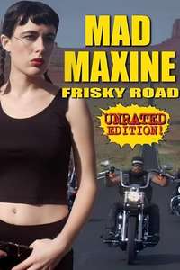 Mad Maxine: Frisky Road - Poster