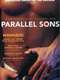 Parallel Sons