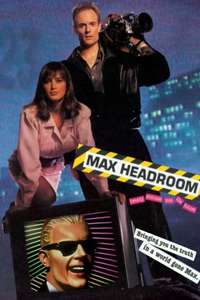 Max Headroom - 20 Minutes into the Future - Poster