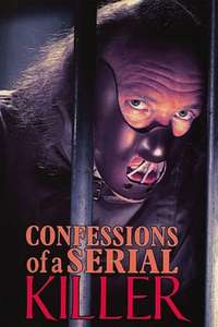 Confessions of a Serial Killer - Poster