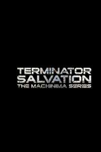 Terminator Salvation: The Machinima Series - Poster