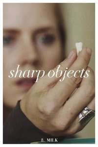 Sharp Objects - Posters
