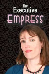 The Executive Empress - Poster