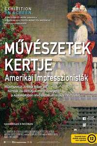 Exhibition on Screen: The Artist’s Garden - American Impressionism - Poster