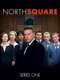 North Square : Season 1