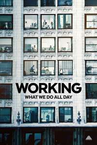 Working: What We Do All Day - Posters